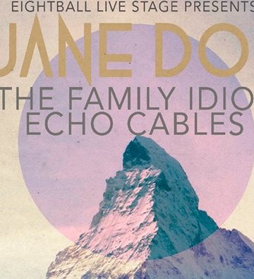 Jane Doe (with The Family Idiot & Echo Cables | LIVE