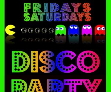 Disco Party Every Friday & Saturday