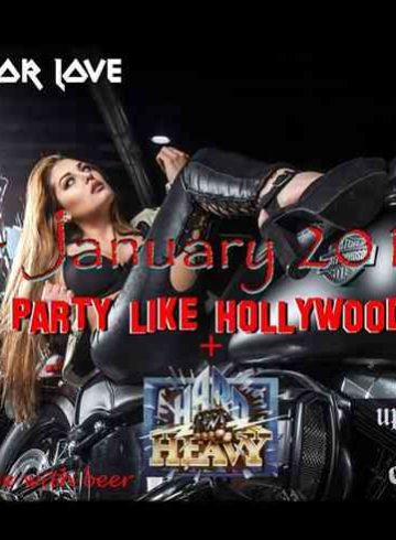 Party Like A Hollywood + Hard ‘N’ Heavy Dj Doctor Love ☆☆☆☆☆
