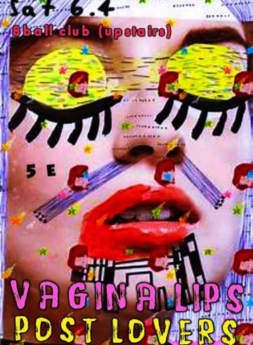 Vagina Lips + Post Lovers live 8ball club (upstairs) 06.04