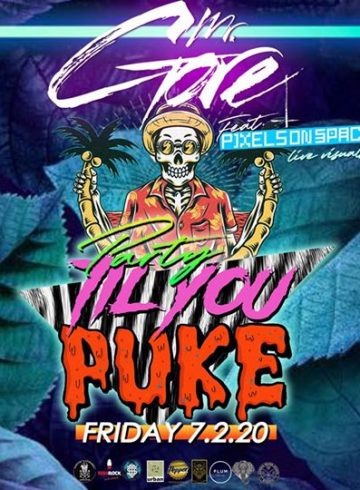 Mr. Gore feat. Pixels On Space – Party ’til You Puke
