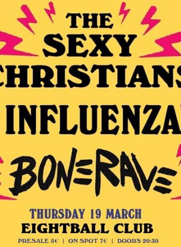 The Sexy Christians / Influenza / Bone Rave Live in Thessaloniki
