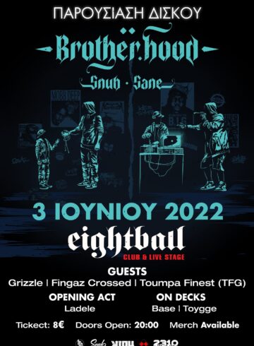 Snub x Sane live Παρουσίαση δίσκου “Brother.hood” | 8ball live Stage Thessaloniki