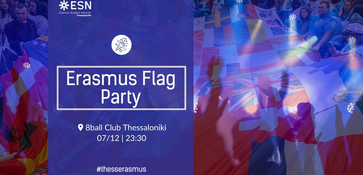 Erasmus Flag Party by ESN Thessaloniki