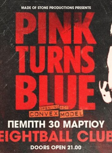 Pink Turns Blue [DE] w/Convex Model [GR] • 30.03.2023 • Eightball Club