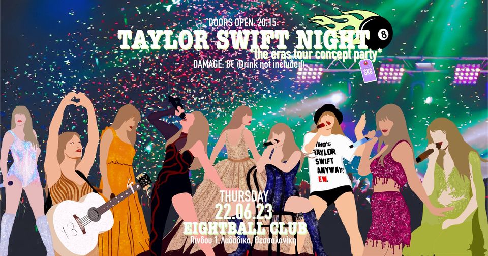 TAYLOR SWIFT NIGHT | *the eras tour concept party* | SKG EDITION | 22.06.23 | EIGHTBALL CLUB