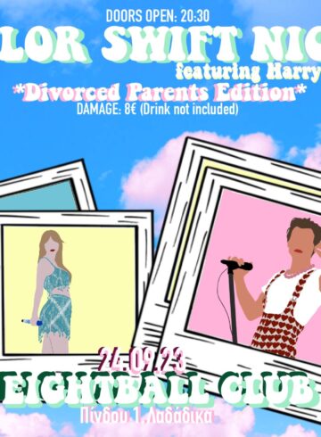 TAYLOR SWIFT NIGHT ft HARRY STYLES | DIVORCED PARENT’S EDITION | EIGHTBALL
