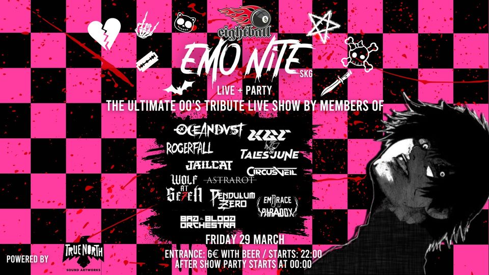 Emo Nite SKG Deluxe Edition: Live Show & Party ???? Friday 29 March ???? Eightball Club
