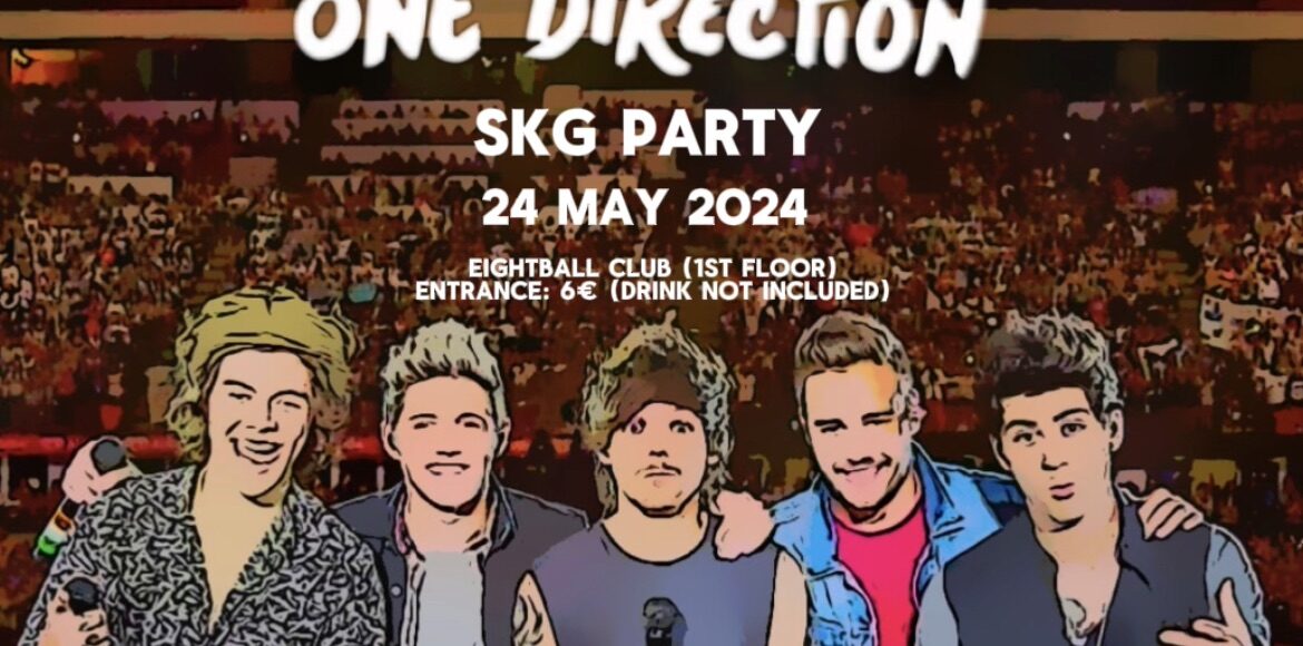 ONE DIRECTION SKG PARTY * 24.05.24 * EIGHTBALL CLUB * Live While We’re Young Edition
