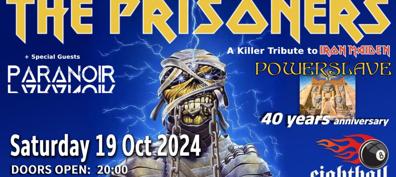 The Prisoners | A killer tribute to IRON MAIDEN – 40 years of Powerslave anniversary