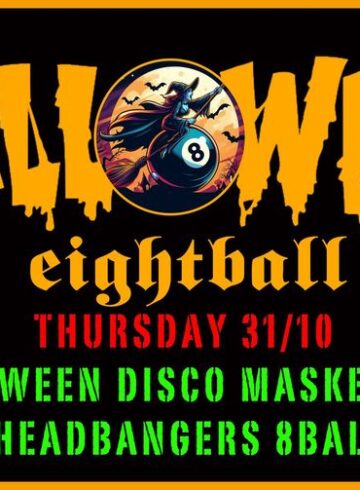 HALOWEEN – EIGHTBALL | THURSDAY 31/10