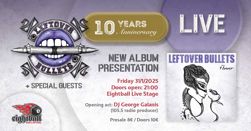 Leftover Bullets Live! 10 Years Anniversary + Album Presestation