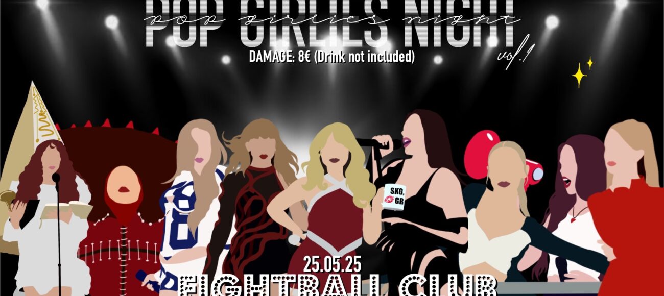 POP GIRLIES NIGHT *vol.1* | 25.05.25 | EIGHTBALL CLUB