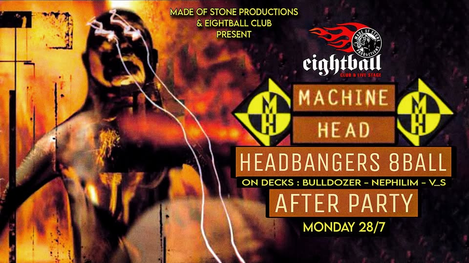 HEADBANGERS 8BALL – MACHINE HEAD AFTER PARTY