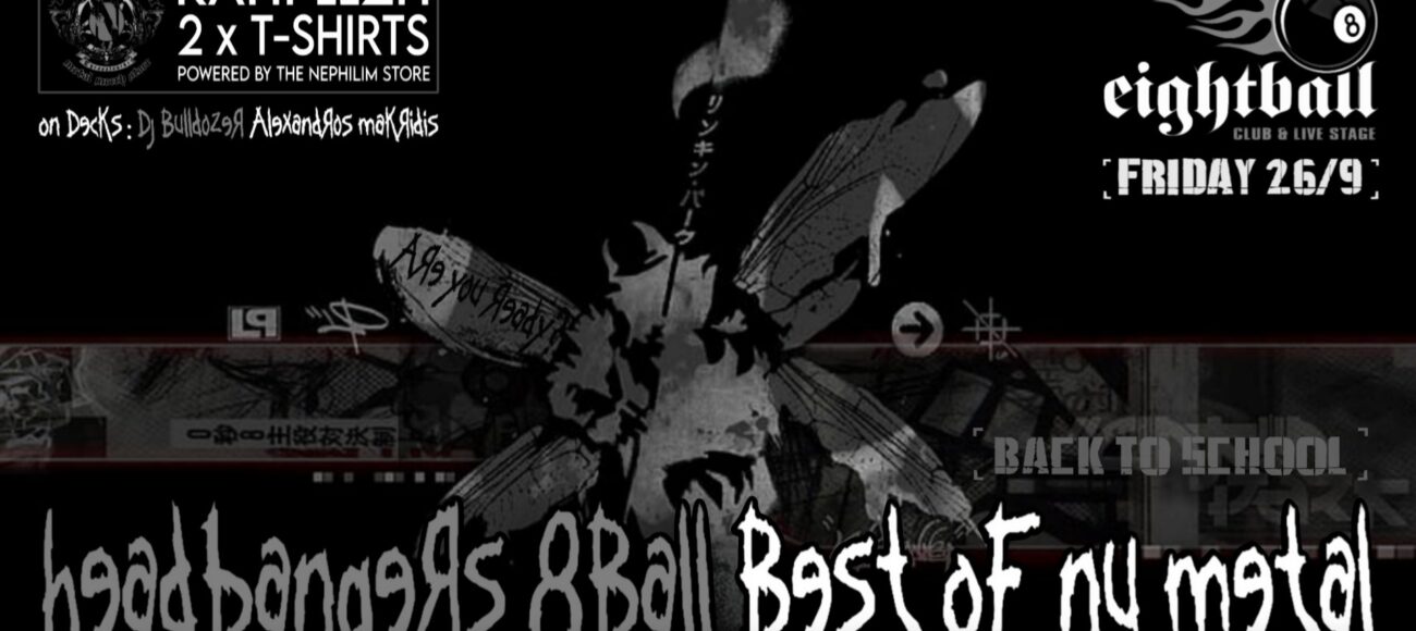 HEADBANGERS 8BALL – NU METAL (BACK TO SCHOOL)