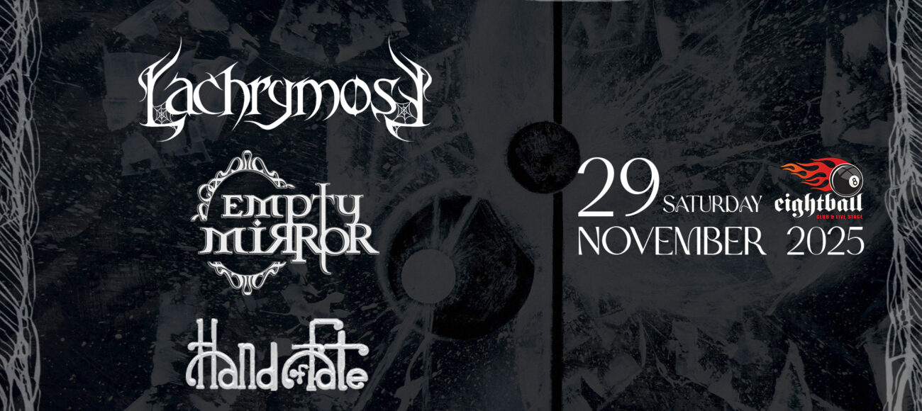 Lachrymose + Empty Mirror + Hand of Fate live at Eightball Club (Thessaloniki)