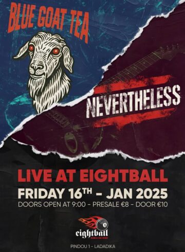 NEVERTHELESS + BLUE GOAT TEA @Eightball 16/01/2026