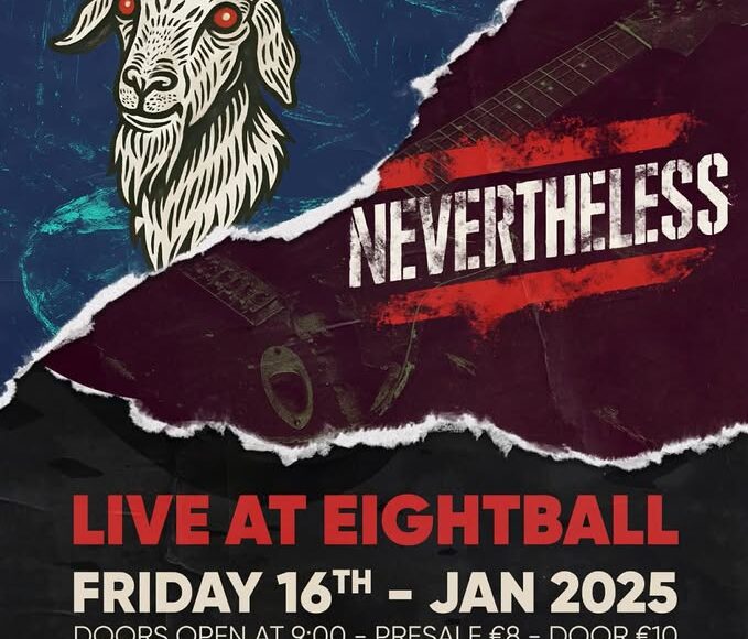 NEVERTHELESS + BLUE GOAT TEA @Eightball 16/01/2026