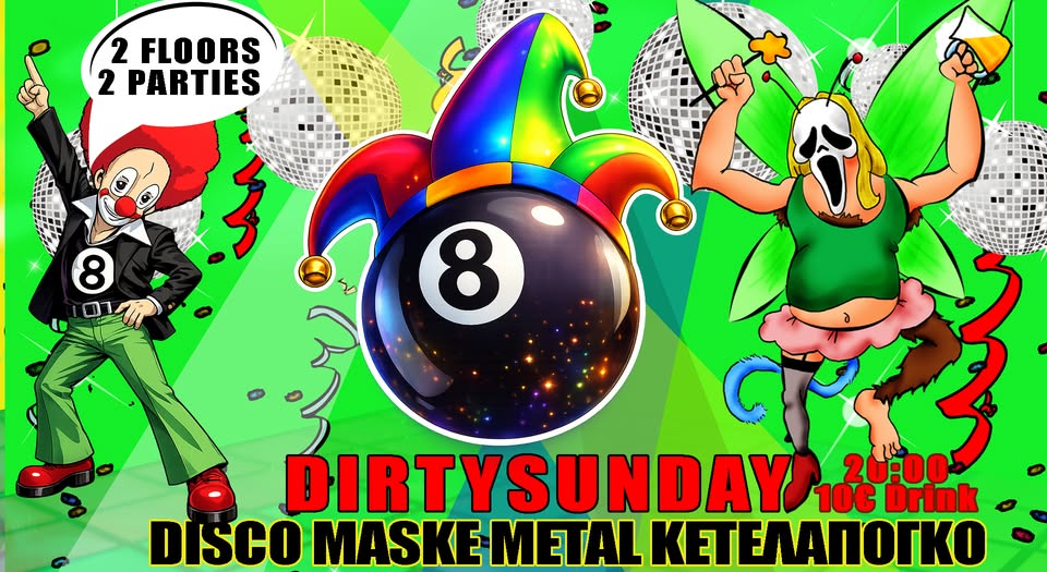 CARNIVAL @8BALLL -DIRTY SUNDAY – ΚΕΤΑΛΑΠΟΓΚΟ VS METAL