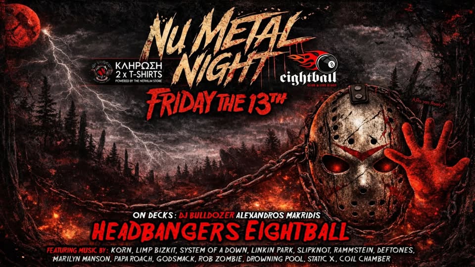 HEADBANGERS 8BALL – NU METAL – FRIDAY THE 13TH