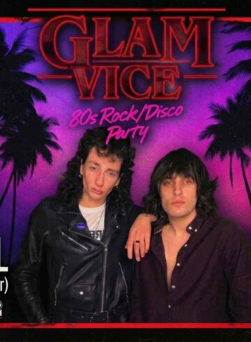 GLAM VICE: 80s ROCK–DISCO PARTY // 05.06.2026 // EIGHTBALL (ΠΑΝΩ ΟΡΟΦΟΣ)