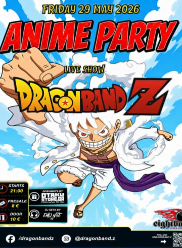 ANIME PARTY AND LIVE SET BY DRAGONBAND Z AT 8BALL CLUB THESSALONIKI