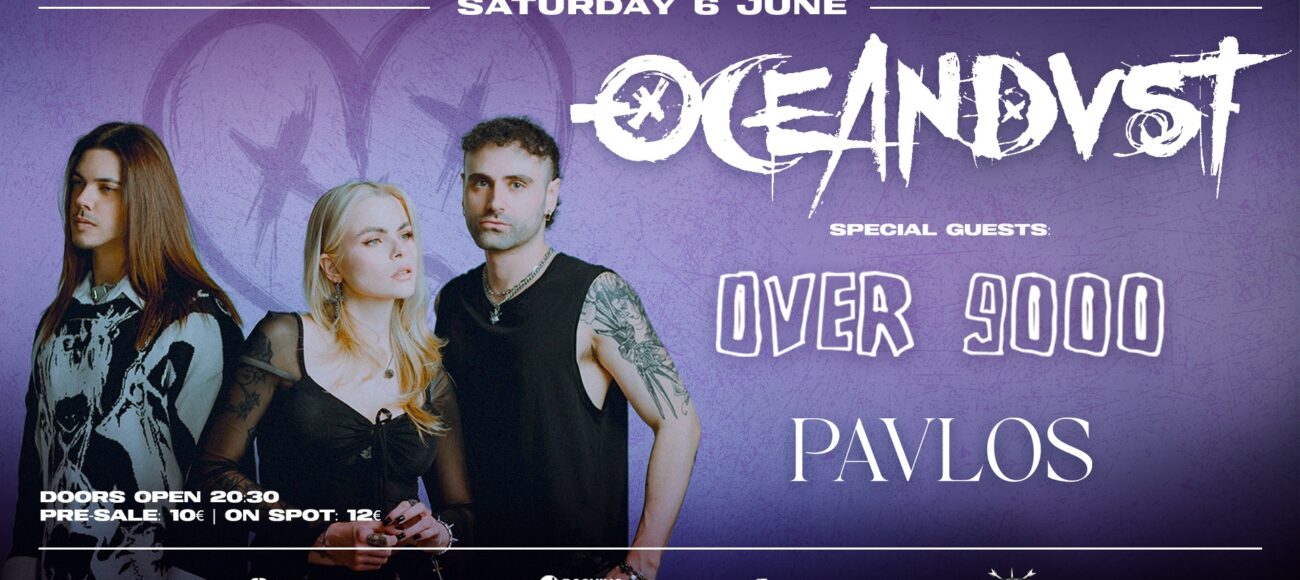 OCEANDVST // OVER 9000 // PAVLOS – Live At Eightball Club – Saturday 6 June