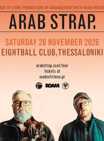 Arab Strap. (SCO) || 28.11.2026 || Thessaloniki