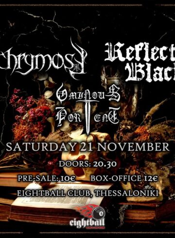 LACHRYMOSE, REFLECTION BLACK & OMINOUS PORTENT || EIGHTBALL, THESSALONIKI