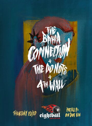 THE BAHIA CONNECTION | THE DO NOTS | 4th Wall live at 8BALL club