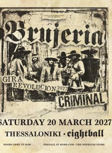 Brujeria (MX / US) special guest: Criminal • 20.03.27 – Eightball, Thessaloniki